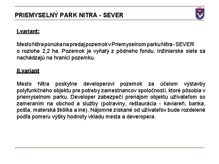 PRIEMYSELNÝ PARK NITRA - SEVER I. variant: Mesto Nitra ponúka na predaj pozemok v