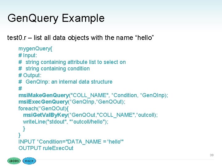 Gen. Query Example test 0. r – list all data objects with the name