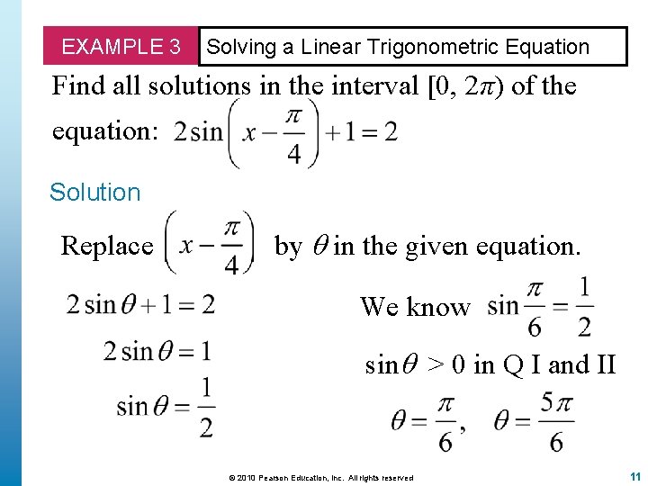 EXAMPLE 3 Solving a Linear Trigonometric Equation Find all solutions in the interval [0,