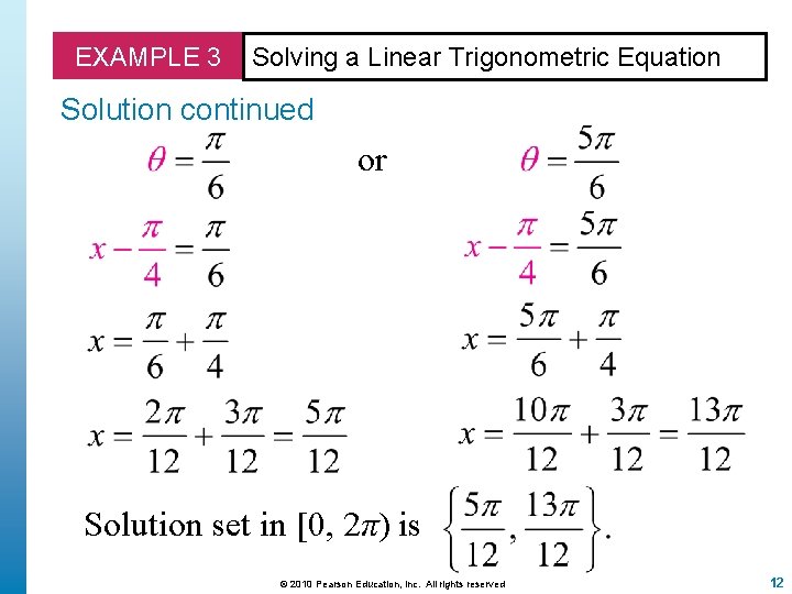 EXAMPLE 3 Solving a Linear Trigonometric Equation Solution continued or Solution set in [0,