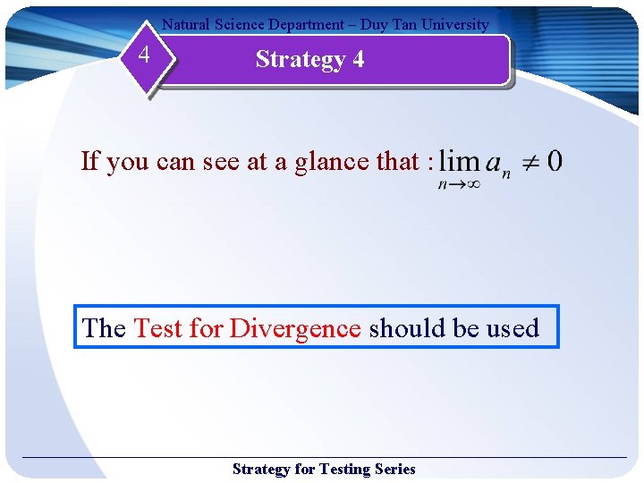 Natural Science Department – Duy Tan University 4 Strategy 4 If you can see