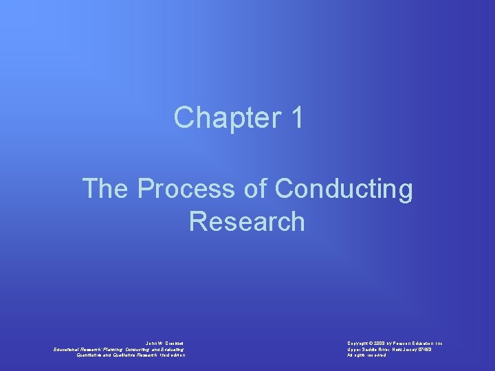 Chapter 1 The Process of Conducting Research John