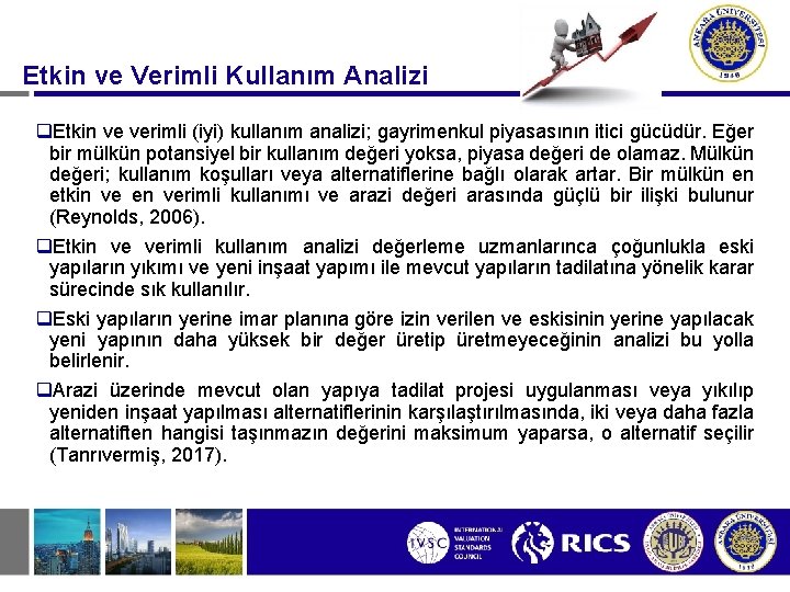 Etkin ve Verimli Kullanım Analizi q. Etkin ve verimli (iyi) kullanım analizi; gayrimenkul piyasasının