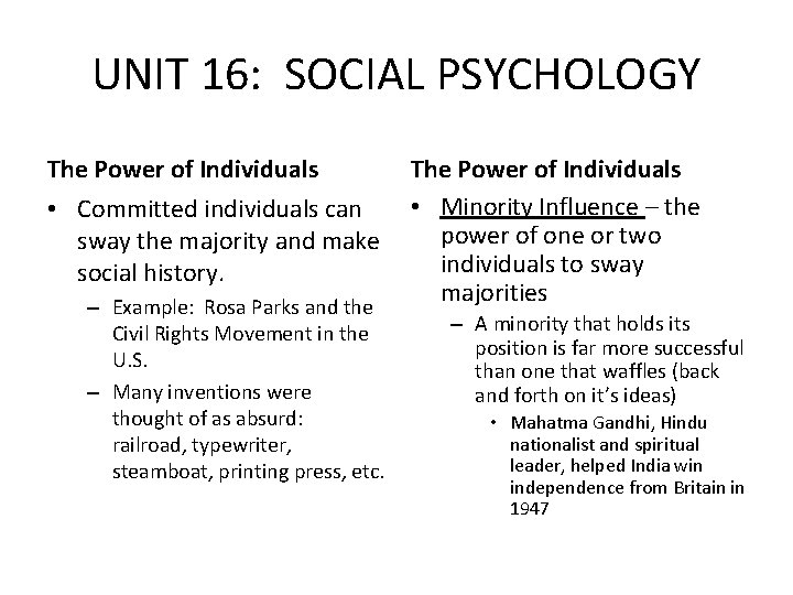 UNIT 16: SOCIAL PSYCHOLOGY The Power of Individuals • Committed individuals can sway the UNIT 16: SOCIAL PSYCHOLOGY The Power of Individuals • Committed individuals can sway the