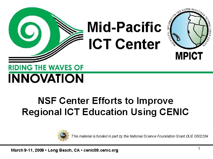 Mid-Pacific ICT Center NSF Center Efforts to Improve Regional ICT Education Using CENIC This