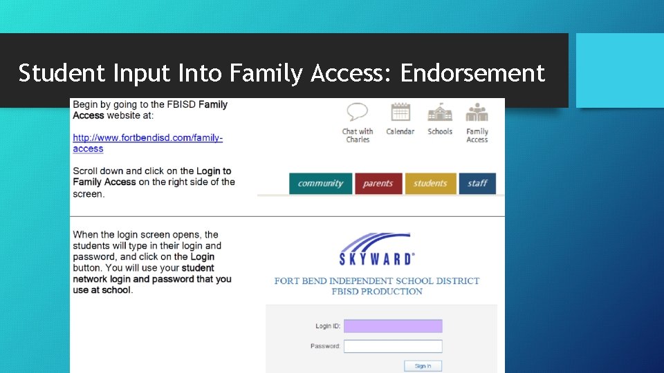 Student Input Into Family Access: Endorsement 