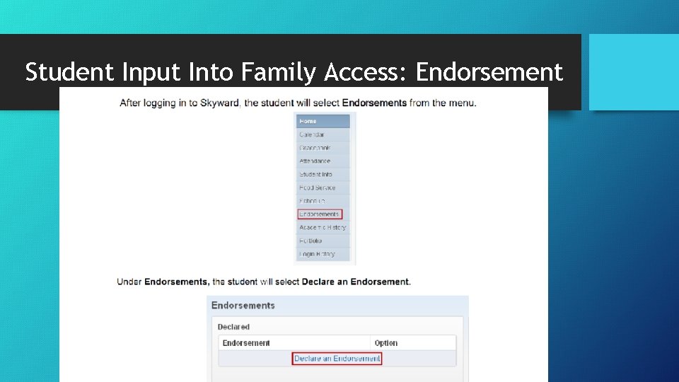 Student Input Into Family Access: Endorsement 