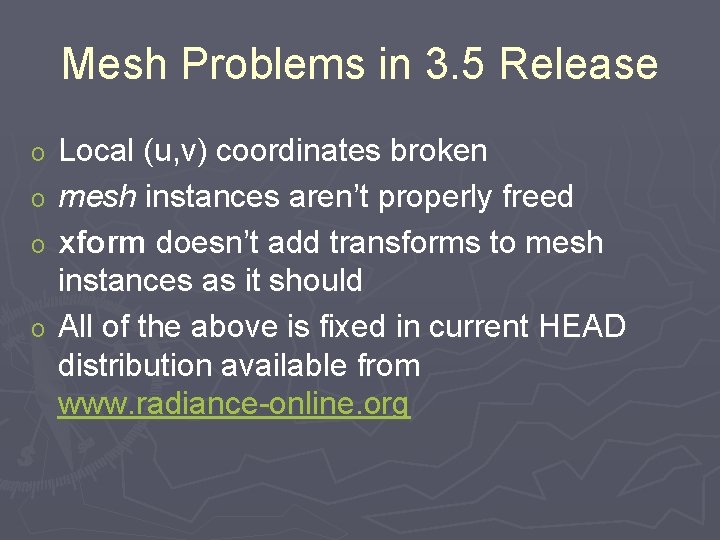 Mesh Problems in 3. 5 Release Local (u, v) coordinates broken o mesh instances