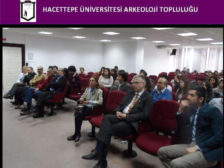 HACETTEPE ÜNİVERSİTESİ ARKEOLOJİ TOPLULUĞU 