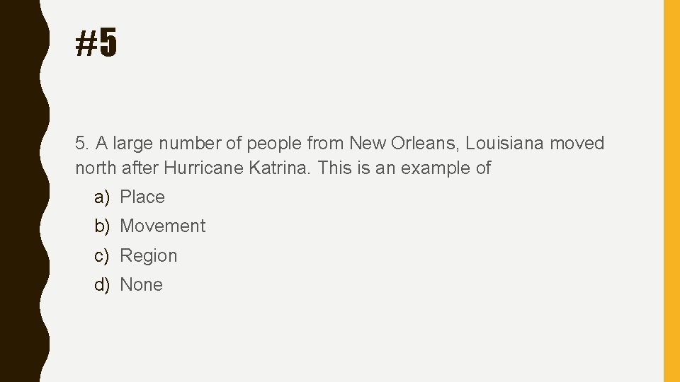 #5 5. A large number of people from New Orleans, Louisiana moved north after