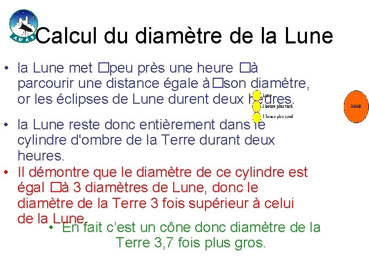 Calcul du diamètre de la Lune • la Lune met �peu près une heure