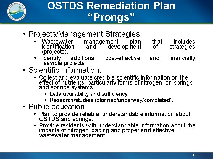 OSTDS Remediation Plan “Prongs” • Projects/Management Strategies. • Wastewater management plan identification and development