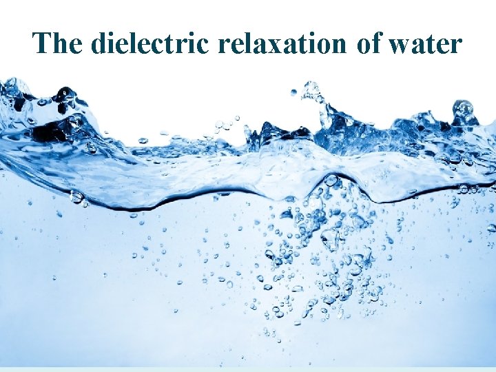 The dielectric relaxation of water 