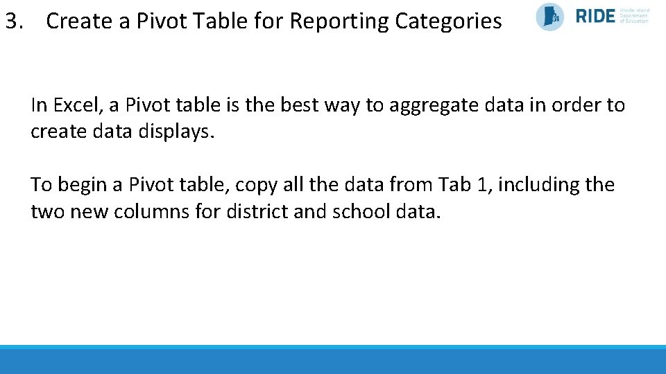 3. Create a Pivot Table for Reporting Categories In Excel, a Pivot table is