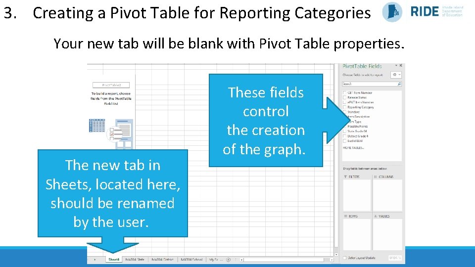 3. Creating a Pivot Table for Reporting Categories Your new tab will be blank