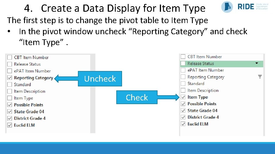 4. Create a Data Display for Item Type The first step is to change