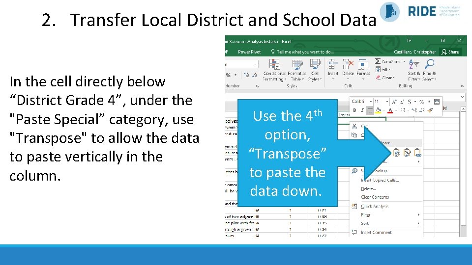 2. Transfer Local District and School Data In the cell directly below “District Grade