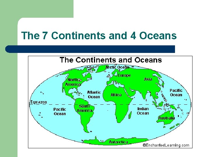 The 7 Continents and 4 Oceans 