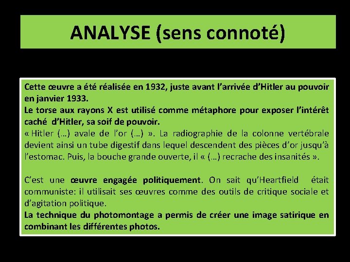 ANALYSE (sens connoté) Cette œuvre a été réalisée en 1932, juste avant l’arrivée d’Hitler ANALYSE (sens connoté) Cette œuvre a été réalisée en 1932, juste avant l’arrivée d’Hitler
