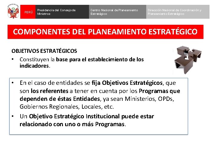 PERÚ Presidencia del Consejo de Ministros Centro Nacional de Planeamiento Estratégico Dirección Nacional de