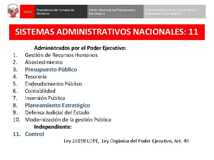 PERÚ Presidencia del Consejo de Ministros Centro Nacional de Planeamiento Estratégico Dirección Nacional de