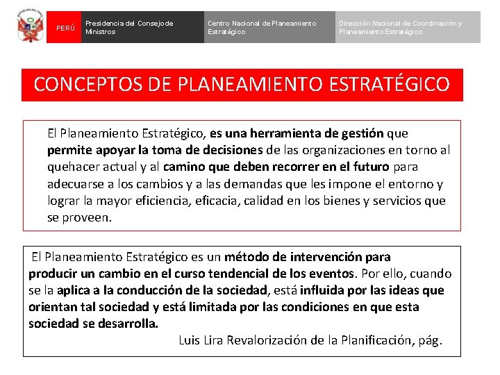 PERÚ Presidencia del Consejo de Ministros Centro Nacional de Planeamiento Estratégico Dirección Nacional de