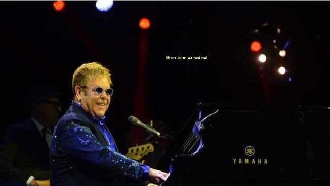 Elton John au festival 