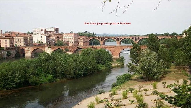 Pont-Vieux (au premier plan) et Pont-Neuf 