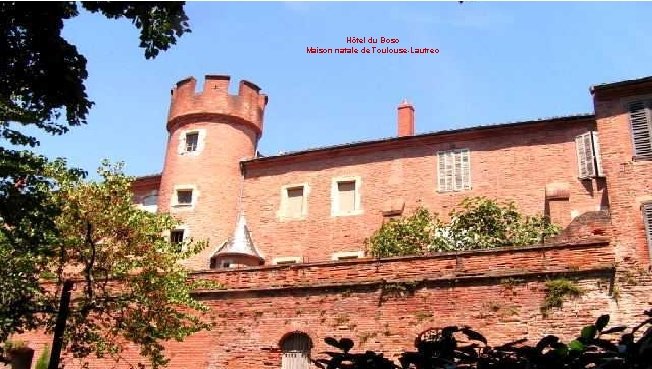 Hôtel du Bosc Maison natale de Toulouse-Lautrec 