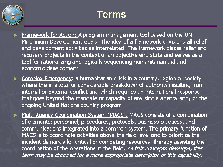 Terms ► Framework for Action: A program management tool based on the UN Millennium