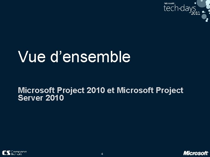 Vue d’ensemble Microsoft Project 2010 et Microsoft Project Server 2010 4 