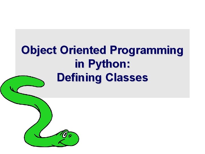 Object Oriented Programming in Python: Defining Classes 