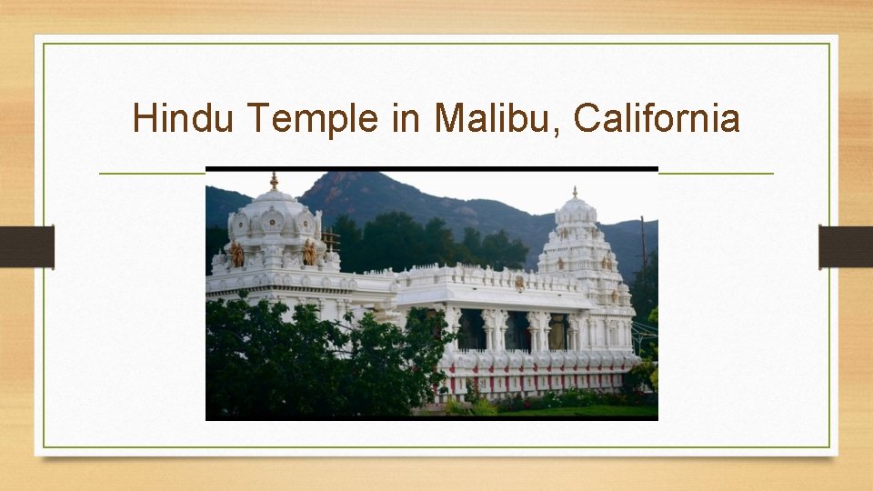 Hindu Temple in Malibu, California 