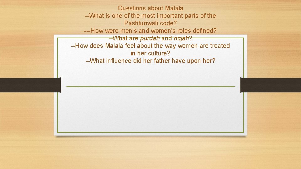 Questions about Malala --What is one of the most important parts of the Pashtunwali