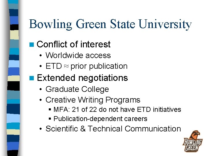 Bowling Green State University n Conflict of interest • Worldwide access • ETD ≈