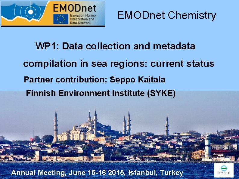 EMODnet Chemistry WP 1: Data collection and metadata compilation in sea regions: current status