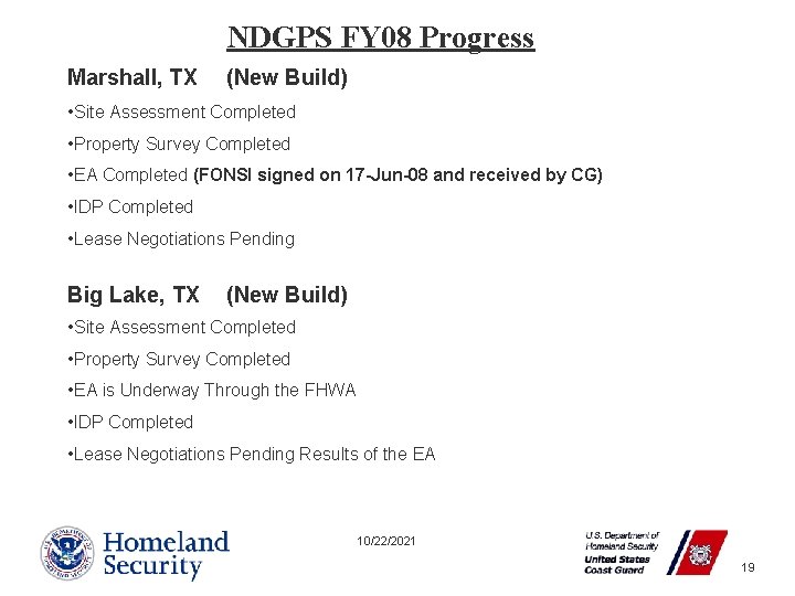 NDGPS FY 08 Progress Marshall, TX (New Build) • Site Assessment Completed • Property