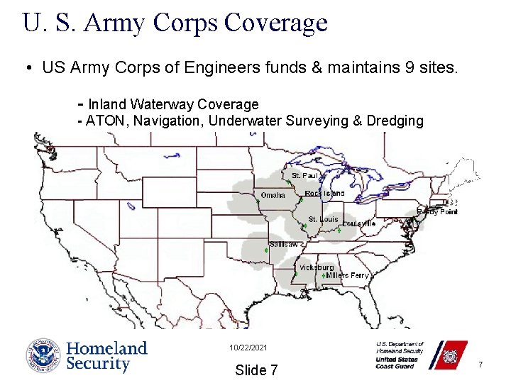 U. S. Army Corps Coverage • US Army Corps of Engineers funds & maintains