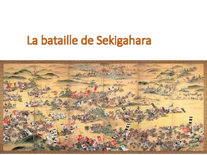 La bataille de Sekigahara 
