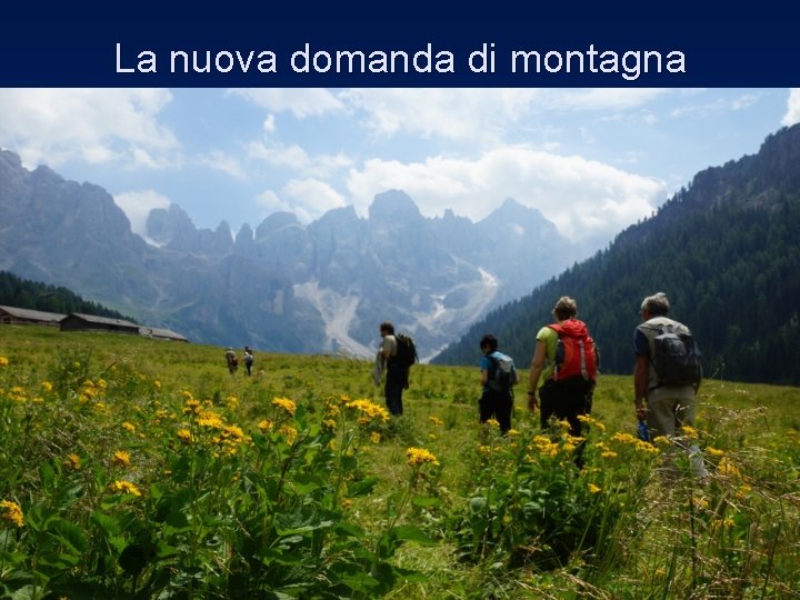 La nuova domanda di montagna 
