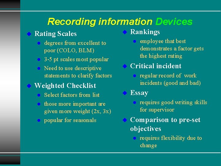 Recording information Devices u Rating Scales l l l u degrees from excellent to