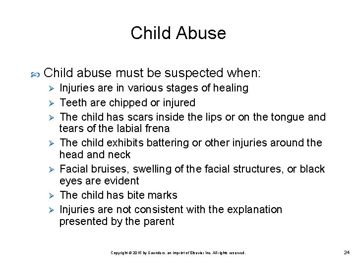 Child Abuse Child abuse must be suspected when: Ø Ø Ø Ø Injuries are