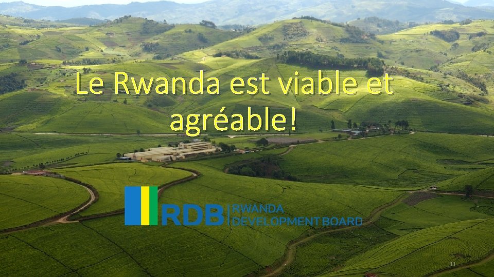 Le Rwanda est viable et agréable! 11 