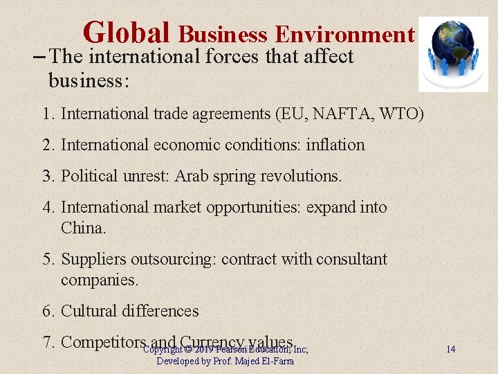 Global Business Environment – The international forces that affect business: 1. International trade agreements