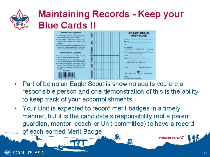 Maintaining Records - Keep your Blue Cards !! • Part of being an Eagle