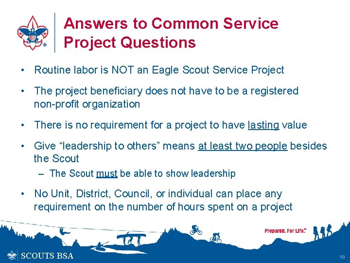 Answers to Common Service Project Questions • Routine labor is NOT an Eagle Scout