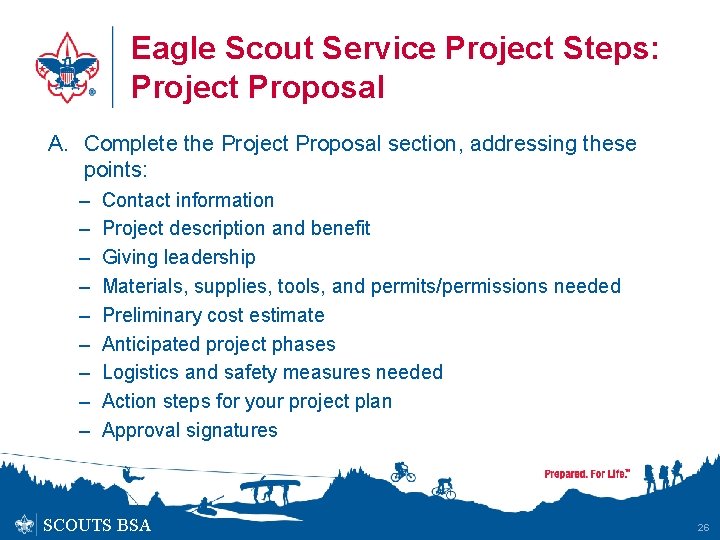 Eagle Scout Service Project Steps: Project Proposal A. Complete the Project Proposal section, addressing