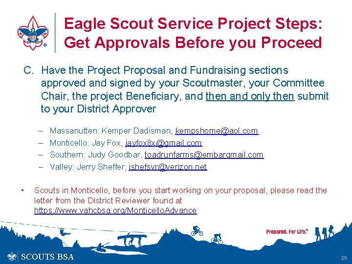 Eagle Scout Service Project Steps: Get Approvals Before you Proceed C. Have the Project