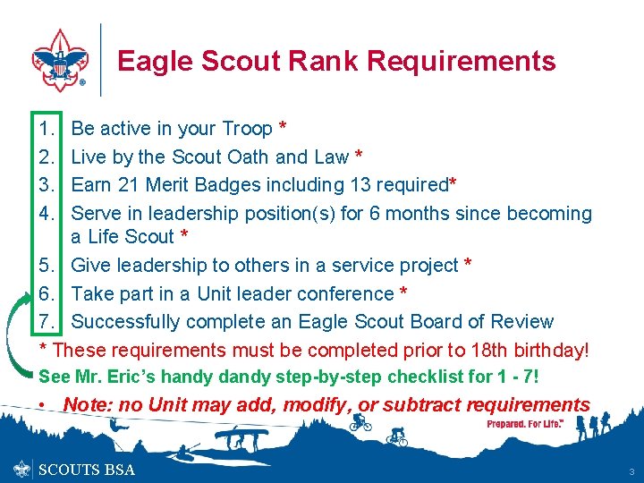 Eagle Scout Rank Requirements 1. 2. 3. 4. Be active in your Troop *