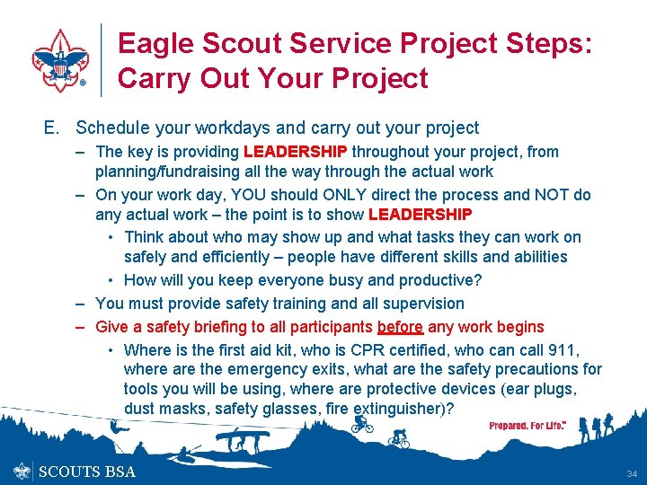 Eagle Scout Service Project Steps: Carry Out Your Project E. Schedule your workdays and